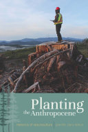 Planting The Anthropocene Rhetorics Of Natureculture Jennifer Clarylemon
