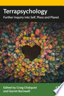Terrapsychology Further Inquiry Into Self Place And Planet 1 Craig Chalquist