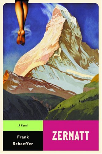 Zermatt Frank Schaeffer