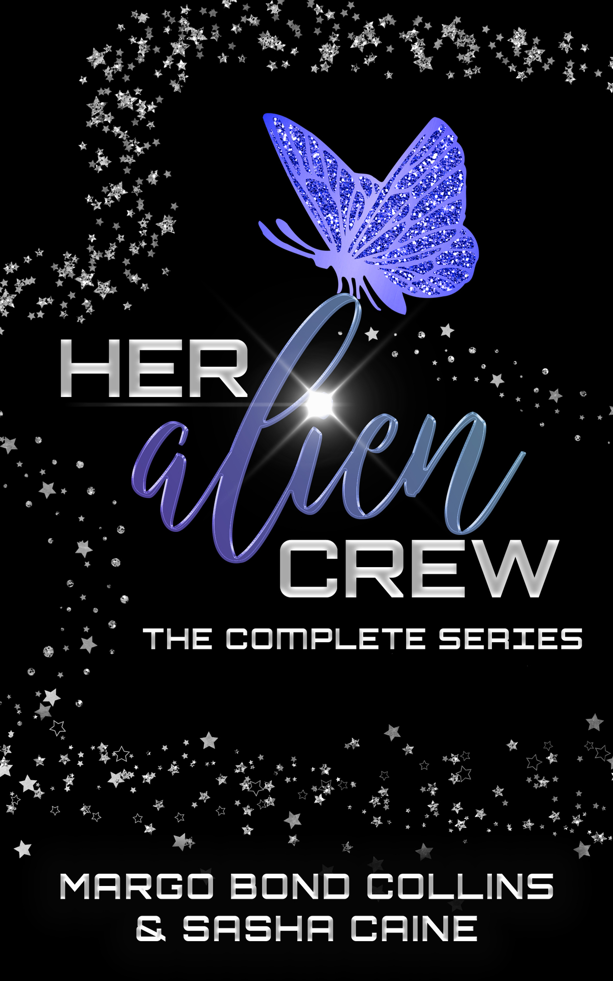 Her Alien Crew The Complete Series Sasha Caine Margo Bond Collins