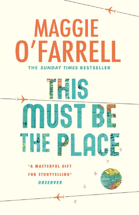 This Must Be The Place Maggie Ofarrell