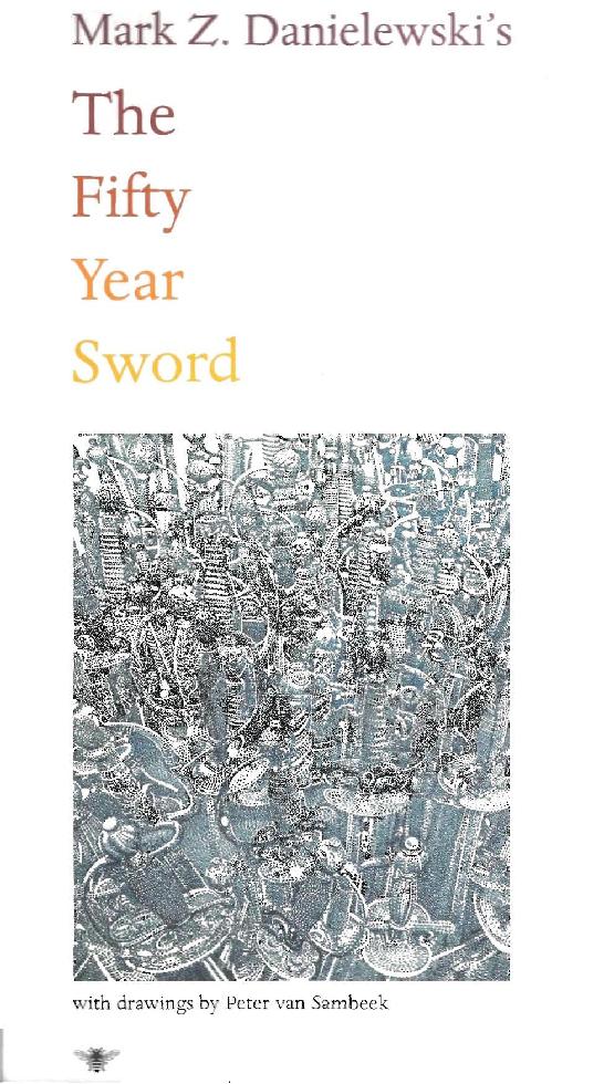 The Fifty Year Sword Reprint Edition Mark Z Danielewski