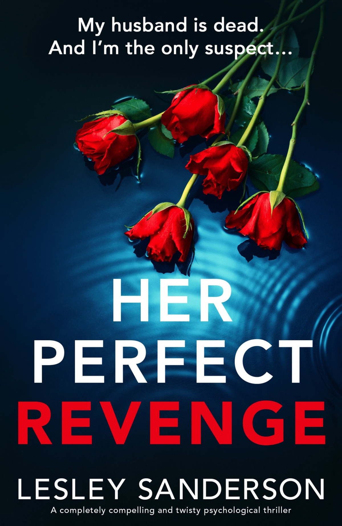Her Perfect Revenge Lesley Sanderson
