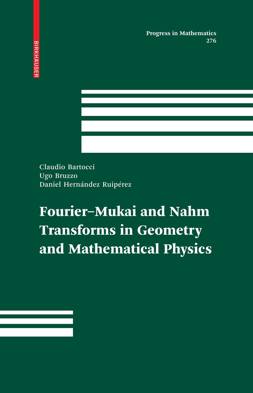 Fouriermukai And Nahm Transforms In Geometry And Mathematical Physics C Bartocci