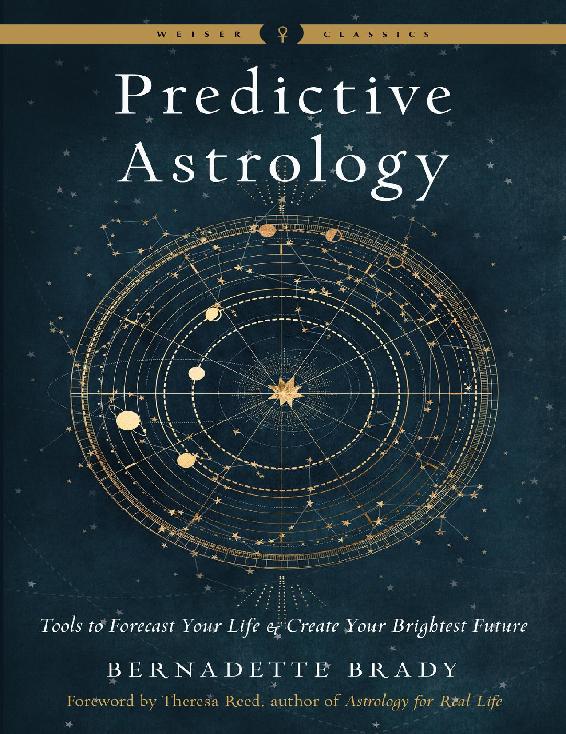 Predictive Astrology Weiser Classics Series Brady Bernadette