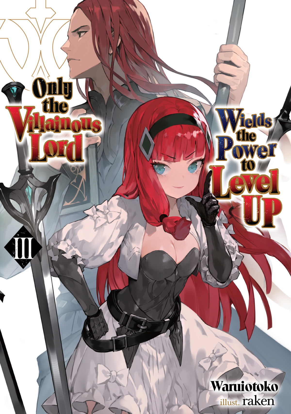 Only The Villainous Lord Wields The Power To Level Up Volume 3 Waruiotoko