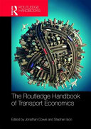The Routledge Handbook Of Transport Economics 1 Jonathan Cowie