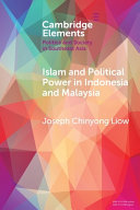 Islam And Political Power In Indonesia And Malaysia Joseph Chinyong Liow
