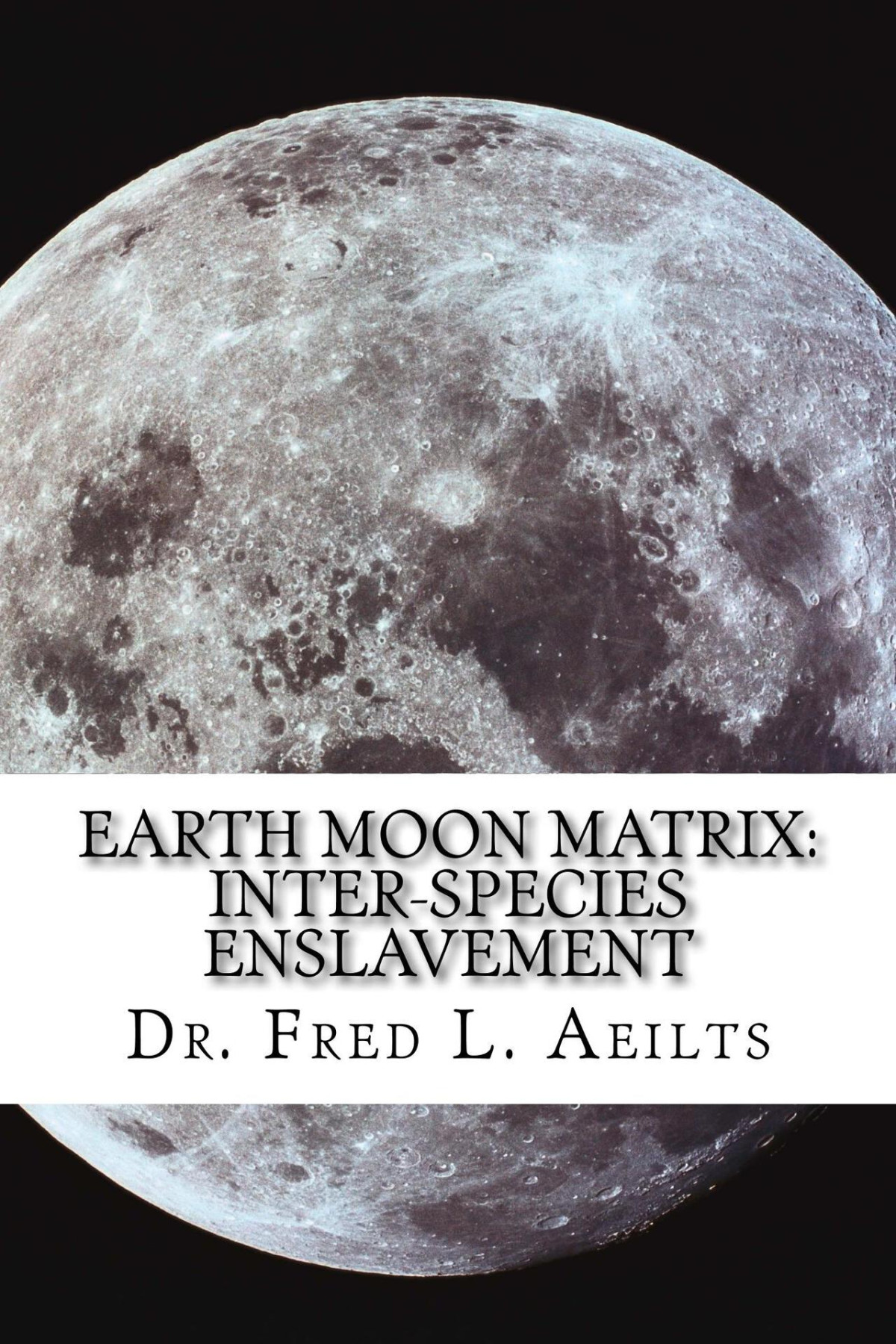 Earth Moon Matrix Fred Aeilts
