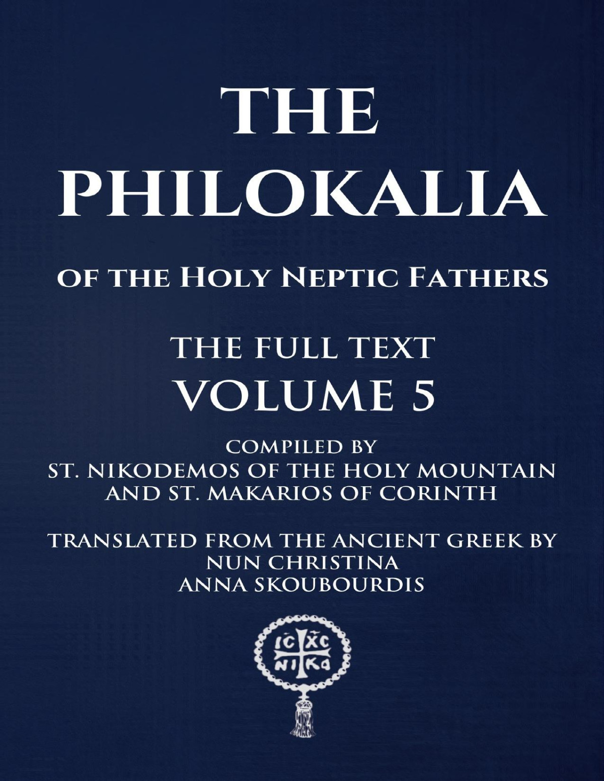 Philokalia Volume 5 The Full Text Monastery George