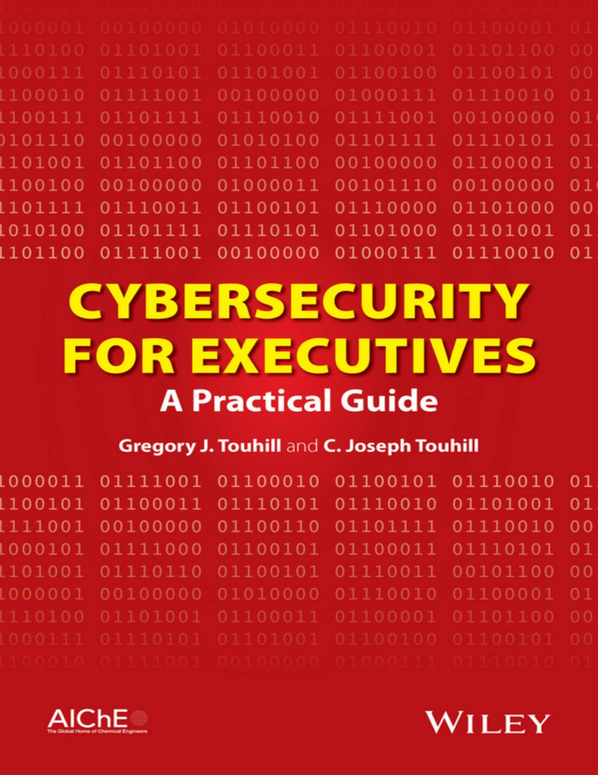 Cybersecurity For Executives A Practical Guide 1st Edition Touhill