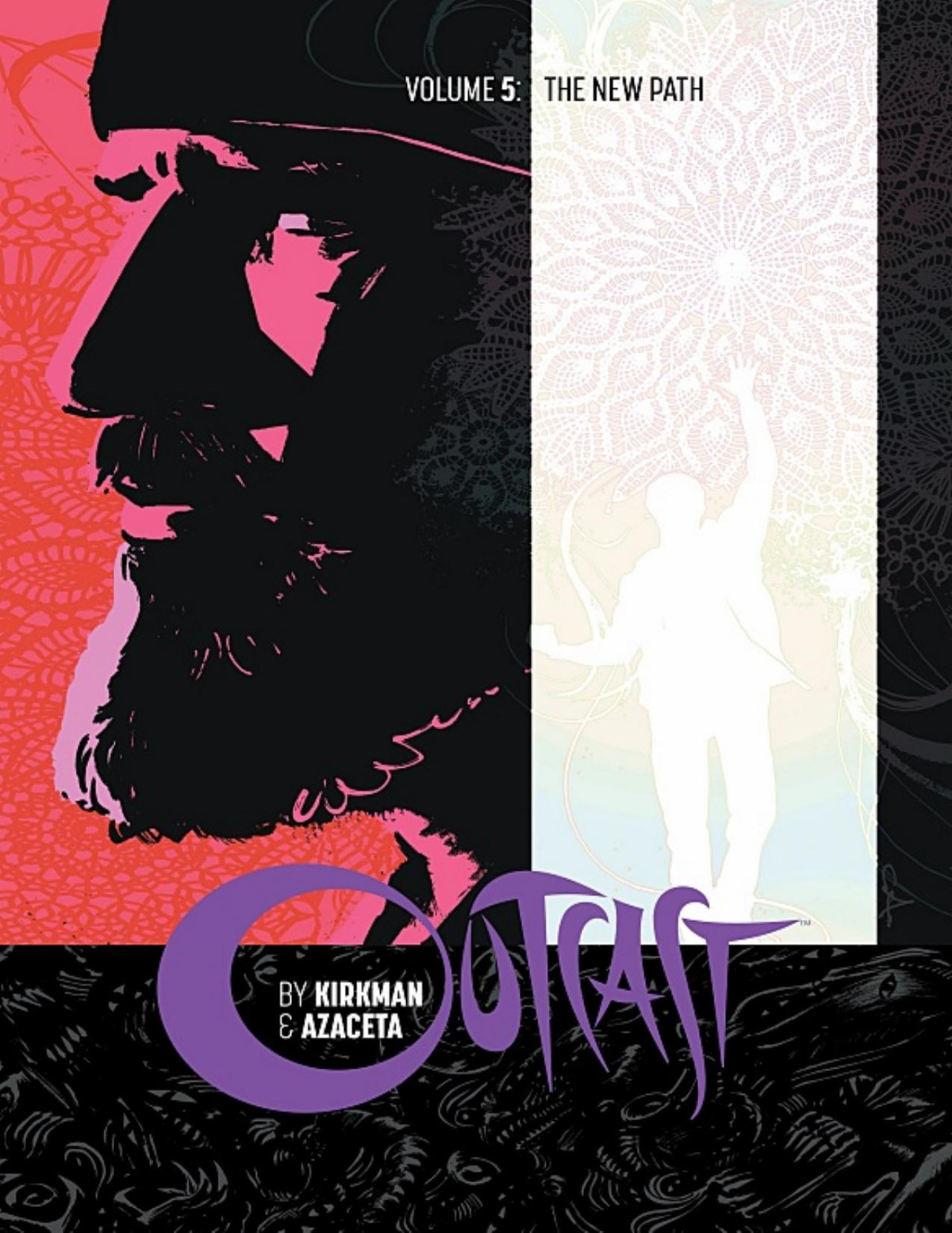 Outcast Vol 05 The New Path 2017 1st Edition Kirkman Azaceta
