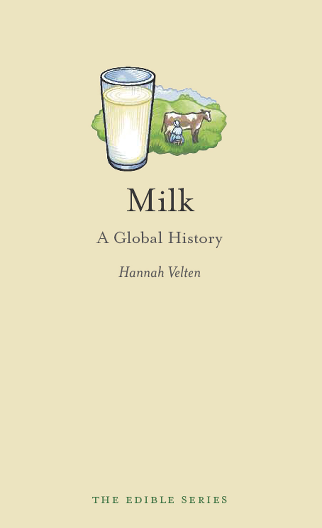 Milk A Global History Hannah Velten