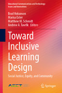 Toward Inclusive Learning Design Social Justice Equity And Community Brad Hokanson