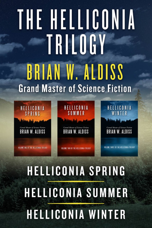 Helliconia Helliconia Spring Helliconia Summer Helliconia Winter Brian Aldiss