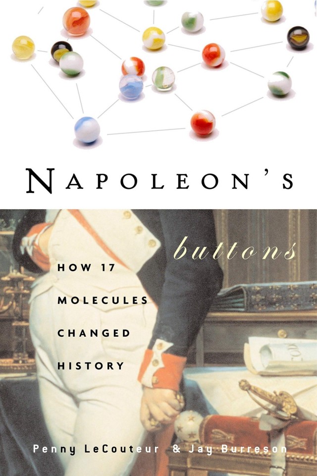 Napoleons Buttons Penny Le Couteur Jay Burreson
