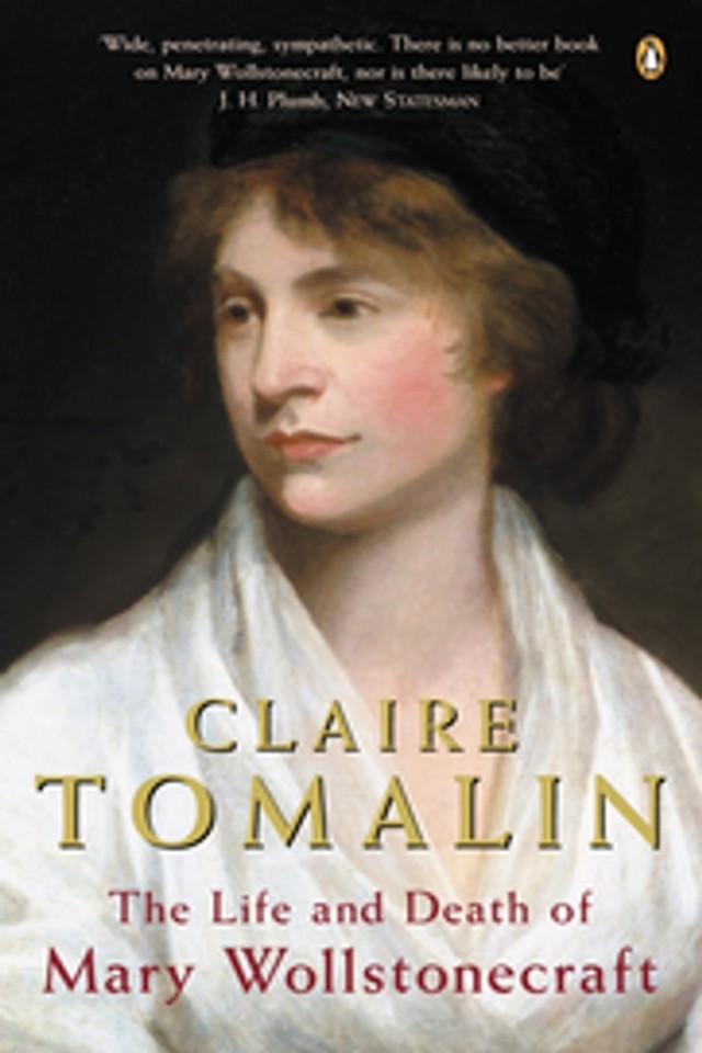 The Life And Death Of Mary Wollstonecraft Claire Tomalin