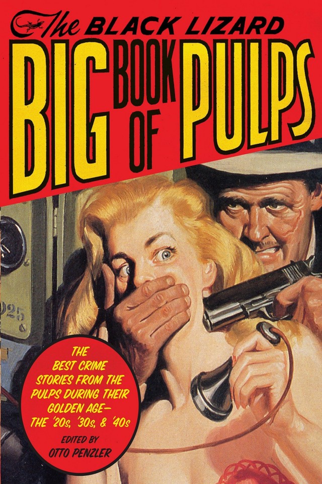 The Black Lizard Big Book Of Pulps Otto Penzler