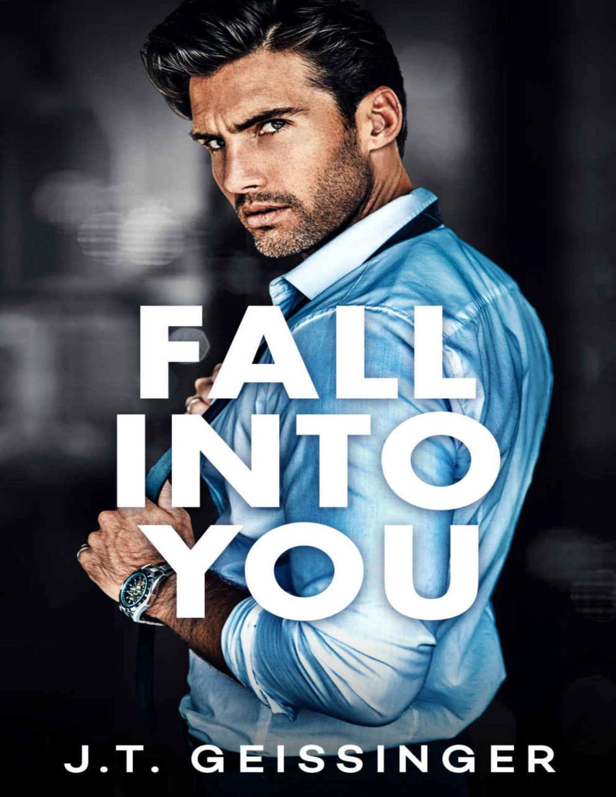 Fall Into You Morally Gray Book 2 Jt Geissinger