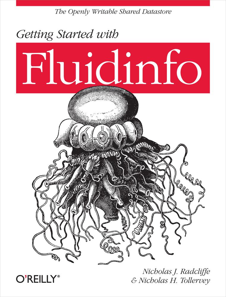 Getting Started With Fluidinfo Nicholas J Radcliffe Nicholas H Tollervey