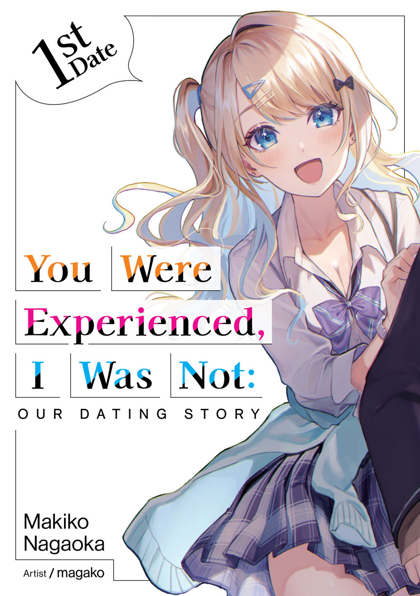 You Were Experienced I Was Not Our Dating Story 1st Date Makiko Nagaoka