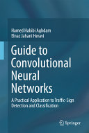 Guide To Convolutional Neural Networks A Practical Application To Trafficsign Detection And Classification Hamed Habibi Aghdam