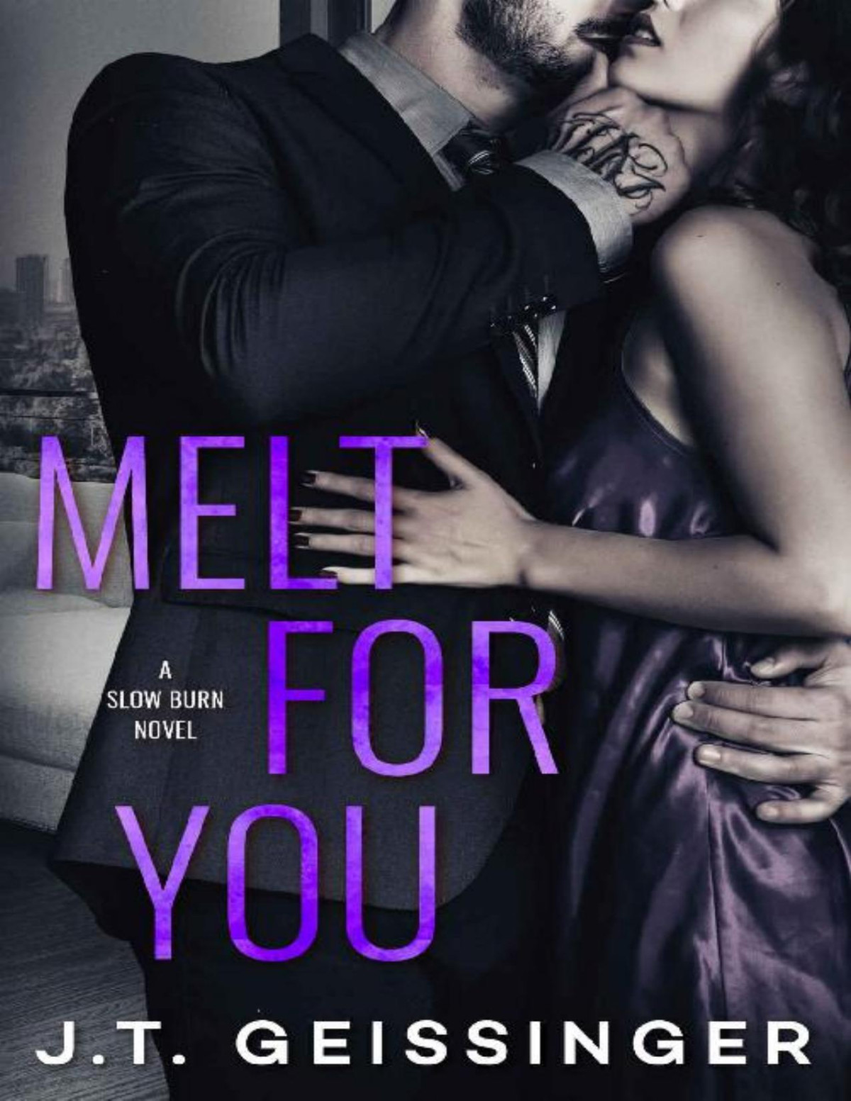 Melt For You Slow Burn Book 2 Jt Geissinger