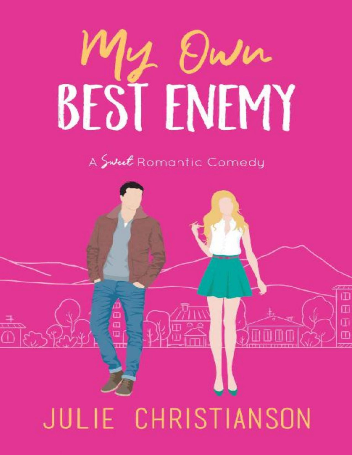 My Own Best Enemy A Sweet Romantic Comedy Apple Valley Love Stories Book 2 Julie Christianson