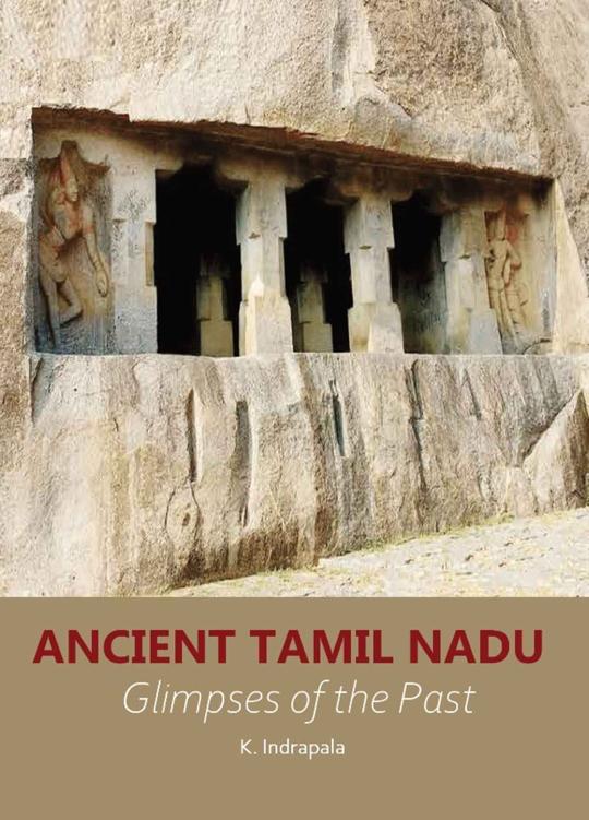 Ancient Tamil Nadu Glimpses Of The Past K Indrapala