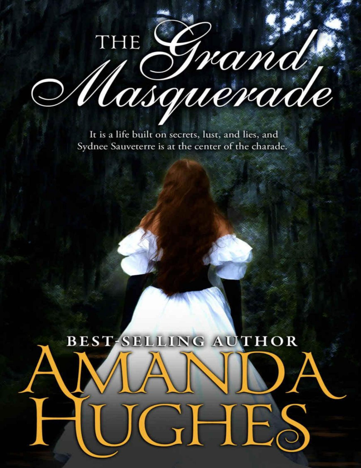The Grand Masquerade The Bold Women Series Book 4 Amanda Hughes