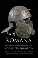 Pax Romana War Peace And Conquest In The Roman World Adrian Keith Goldsworthy