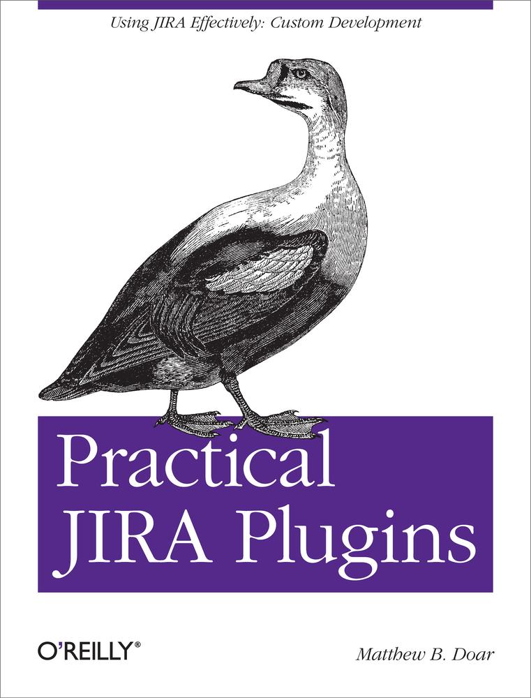 Practical Jira Plugins Matthew B Doar