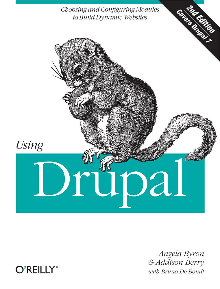 Using Drupal 2nd Edition Angela Byron Addison Berry Bruno De Bondt
