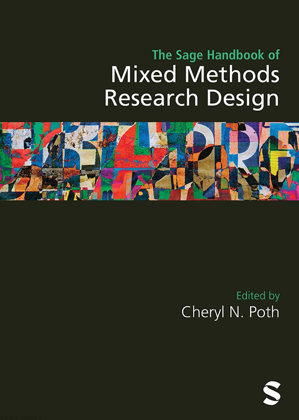 The Sage Handbook Of Mixed Methods Research Design Cheryl N Poth Editor