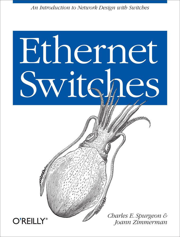 Ethernet Switches Charles E Spurgeon Joann Zimmerman