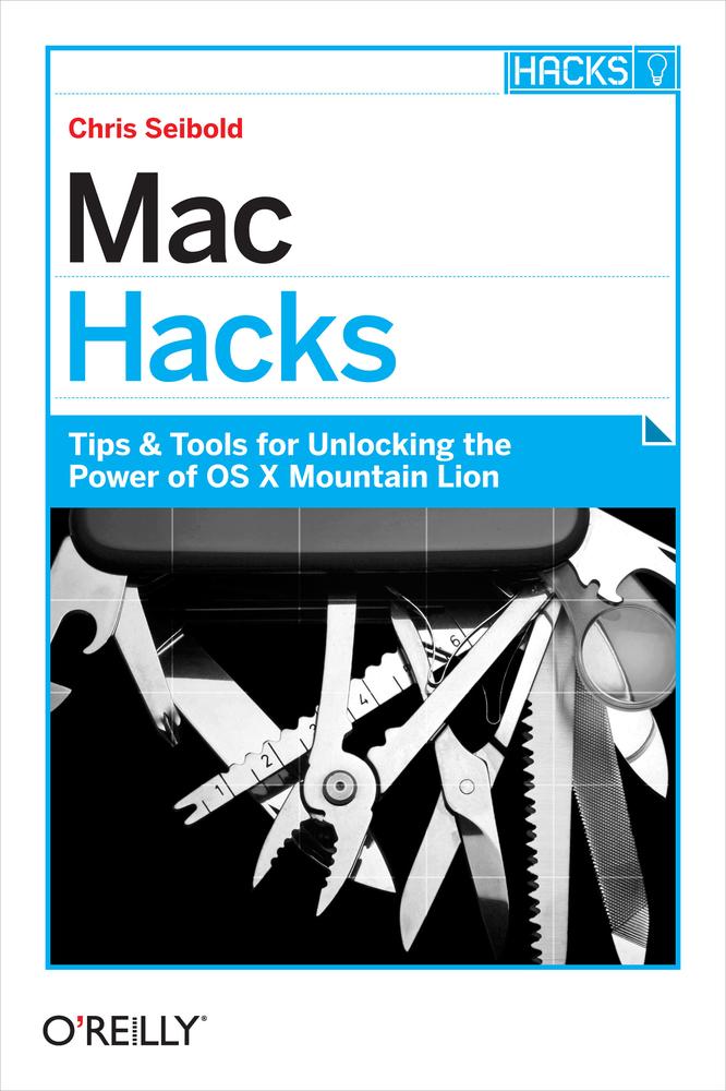 Mac Hacks Chris Seibold