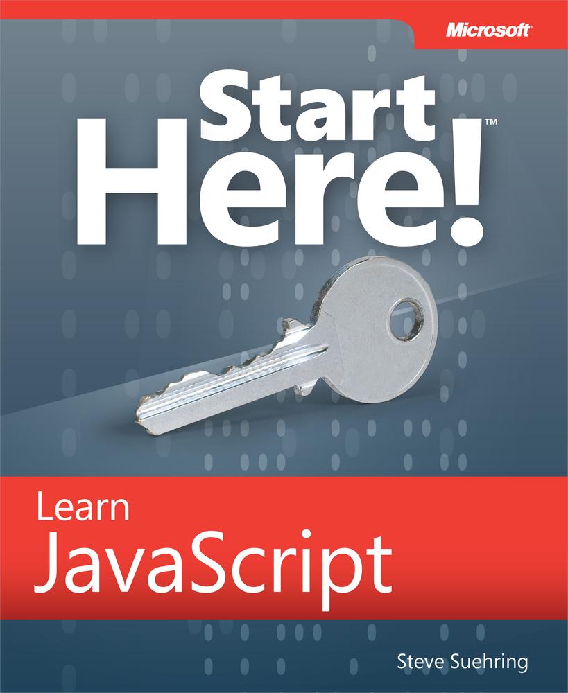 Microsoft Start Here Learn Javascript Steve Suehring