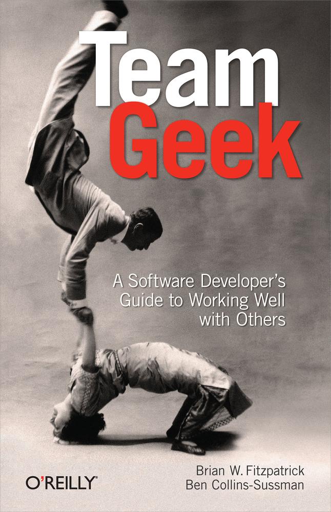 Team Geek Brian W Fitzpatrick Ben Collinssussman