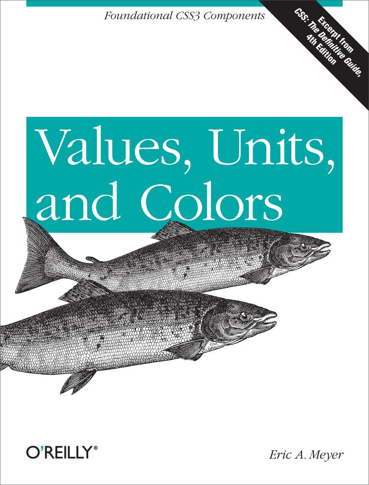 Values Units And Colors Eric A Meyer