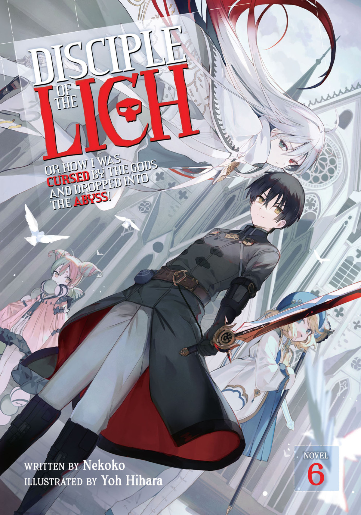 Disciple Of The Lich Or How I Was Cursed By The Gods And Dropped Into The Abyss Vol 6 Necoco