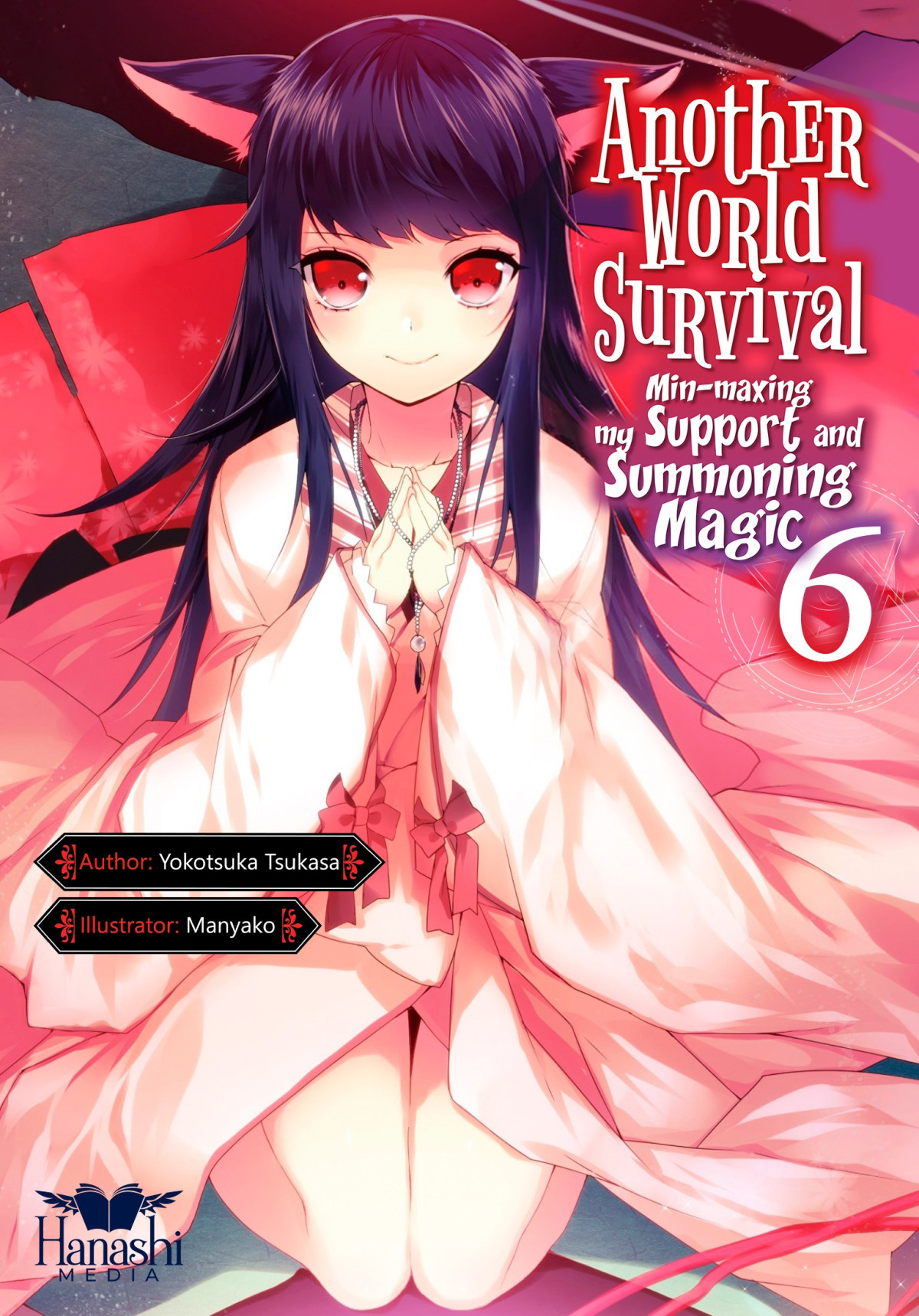 Another World Survival Minmaxing My Support And Summoning Magic Volume 6 Light Novel Tsukasa Yokotsuka