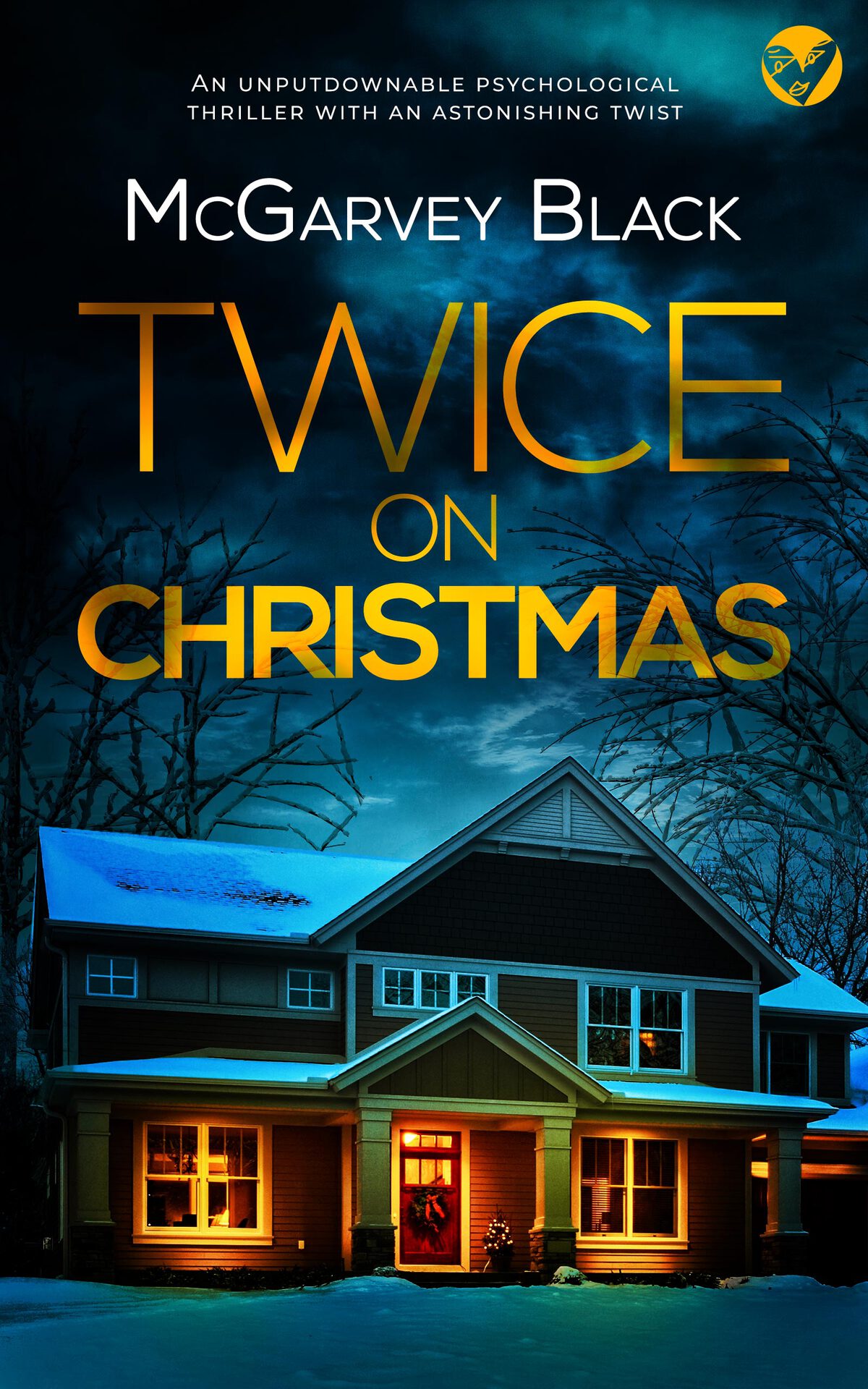 Twice On Christmas An Unputdownable Psychological Thriller With An Astonishing Twist Black