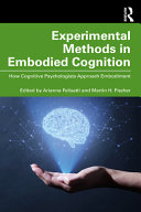 Experimental Methods In Embodied Cognition 1 Arianna Felisatti
