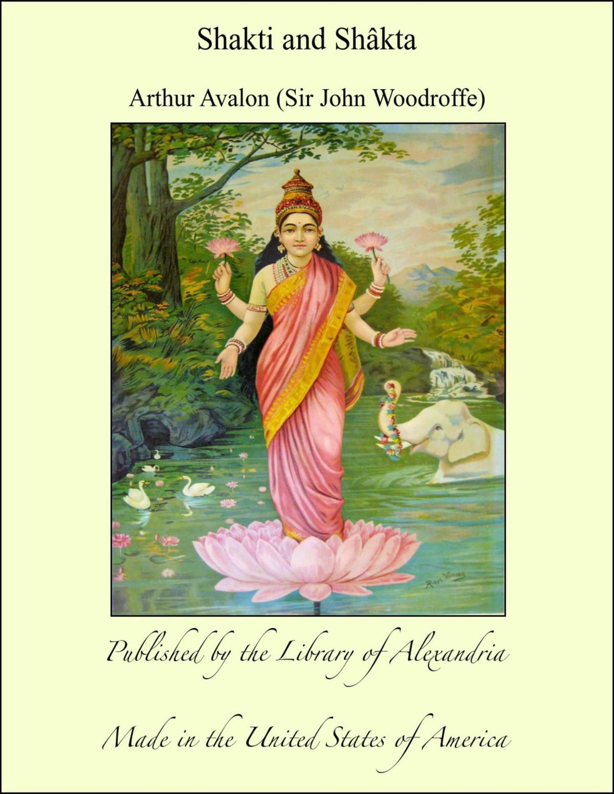 Shakti And Shäkta Arthur Avalon Sir John Woodroffe