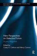 New Perspectives On Detective Fiction Mystery Magnified 1 Casey Cothran