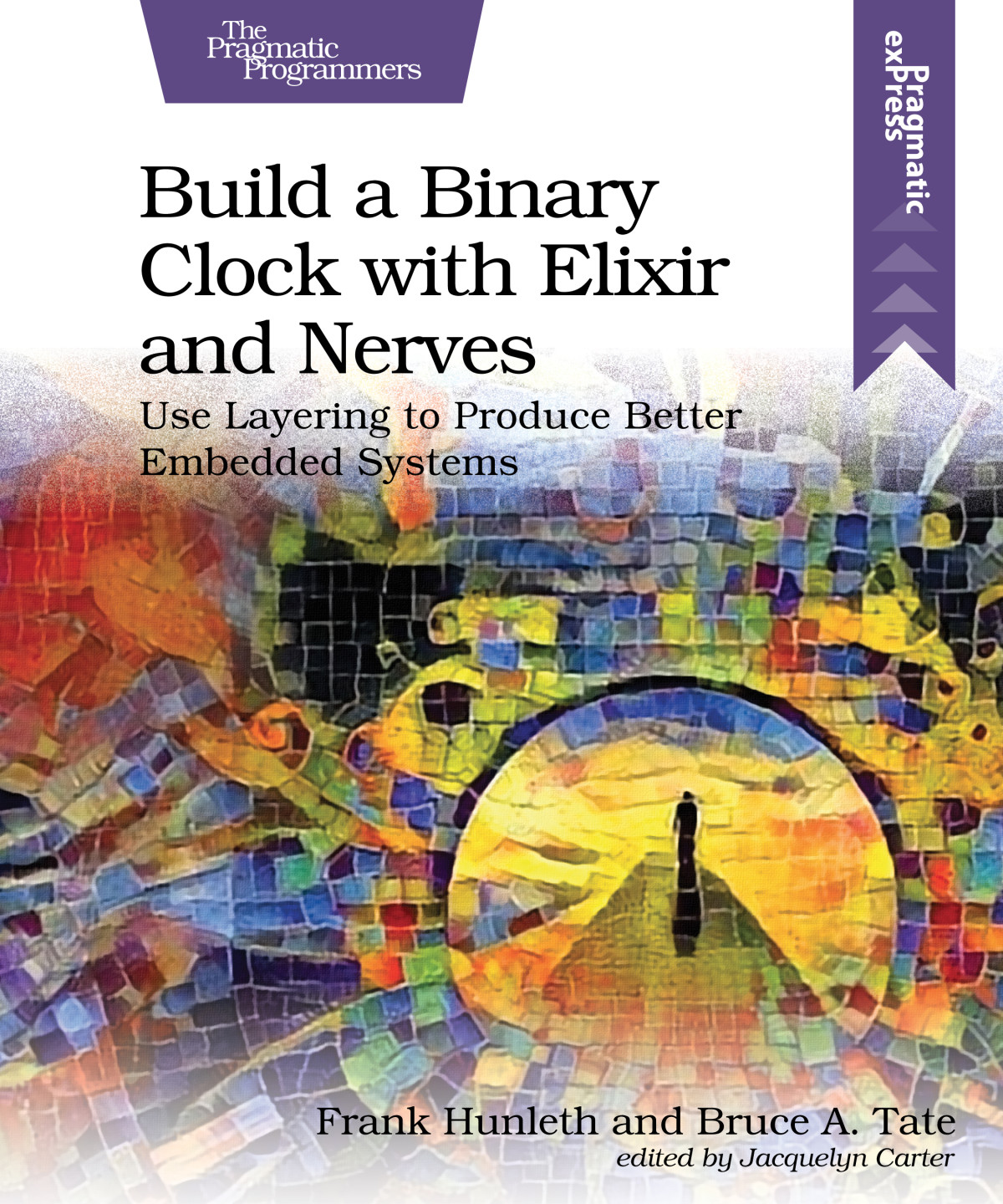 Build A Binary Clock With Elixir And Nerves Use Layering To Produce Better Embedded Systems P10 Frank Hunleth