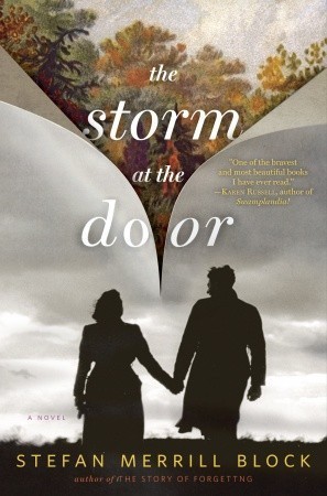 The Storm At The Door Stefan Merrill Block