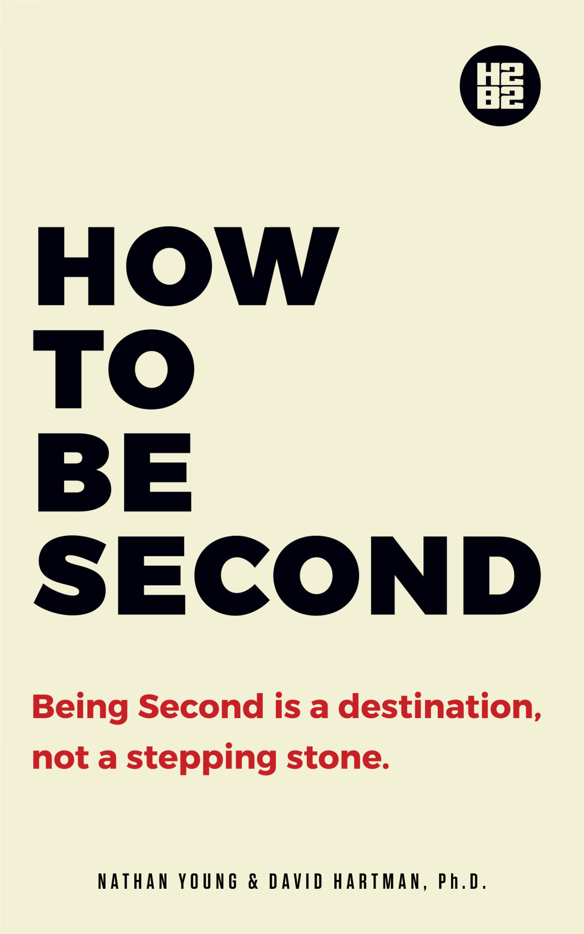 How To Be Second Being Second Is A Destination Not A Stepping Stone Nathan Young