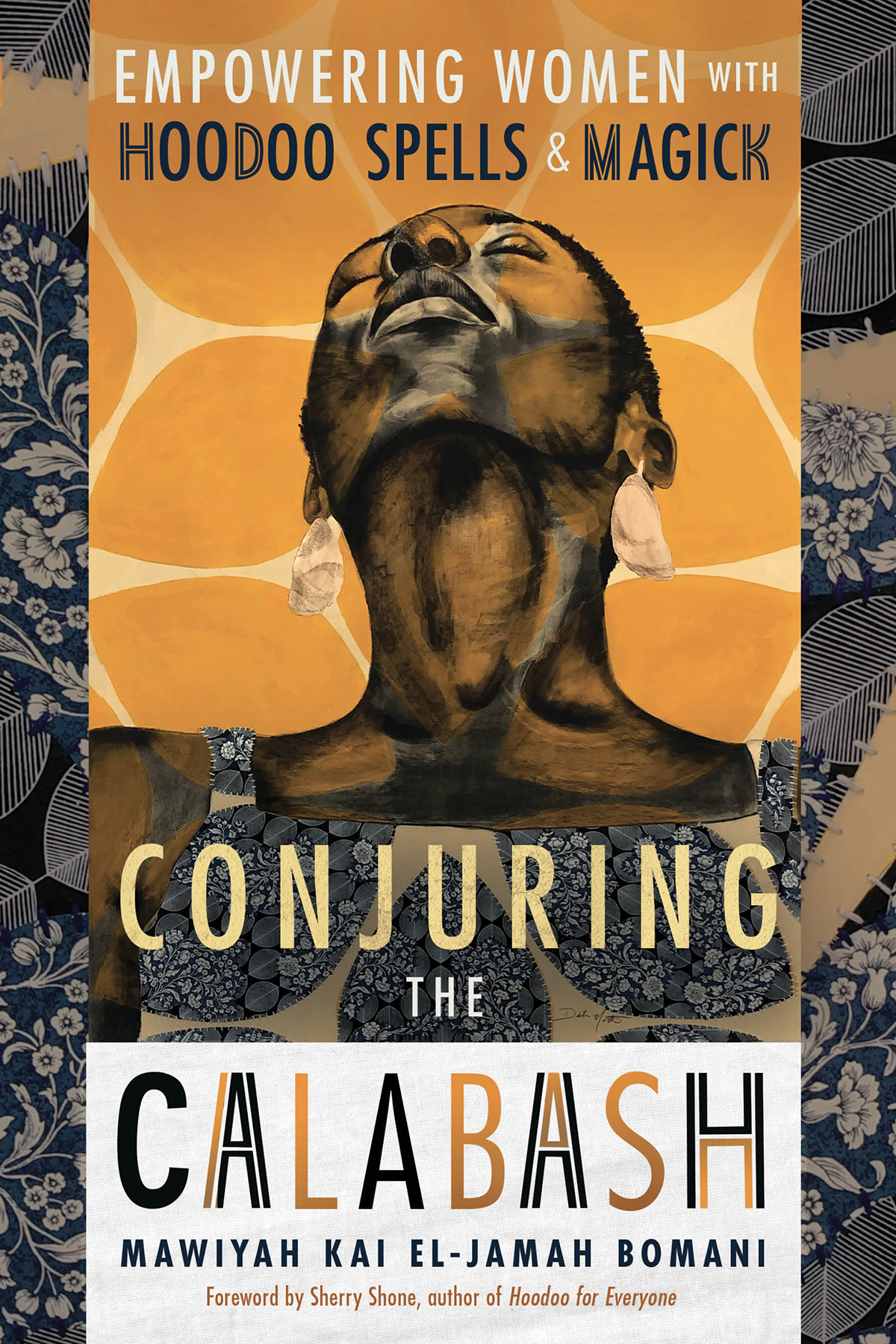 Conjuring The Calabash Mawiyah Kai Eljamah Bomani