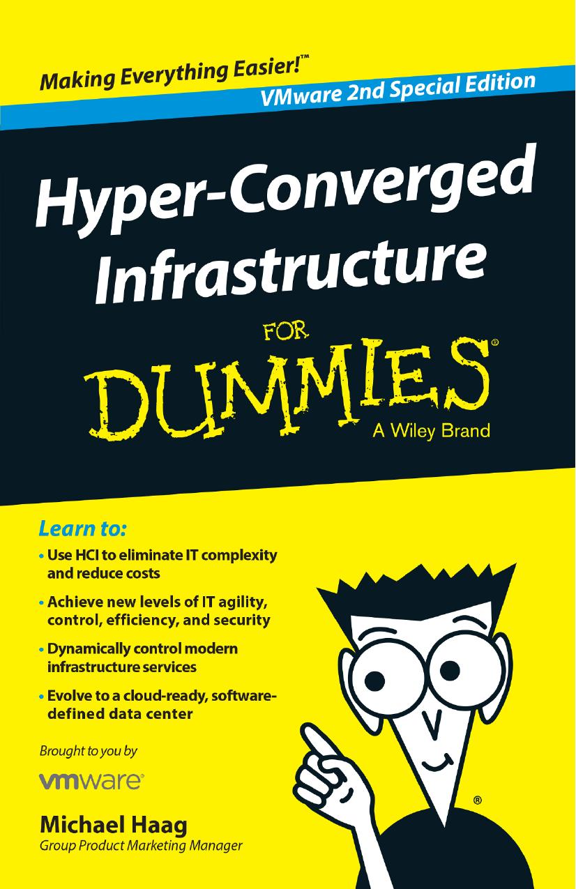 Hyperconverged Infrastructure For Dummies Vmware 2nd Special Edition Vmware 2nd Special Edition Michael Haag